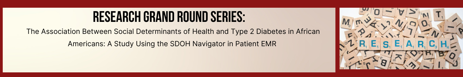 The Association Between Social Determinants of Health and Type 2 Diabetes in African Americans: A Study Using the SDOH Navigator in Patient EMR Banner